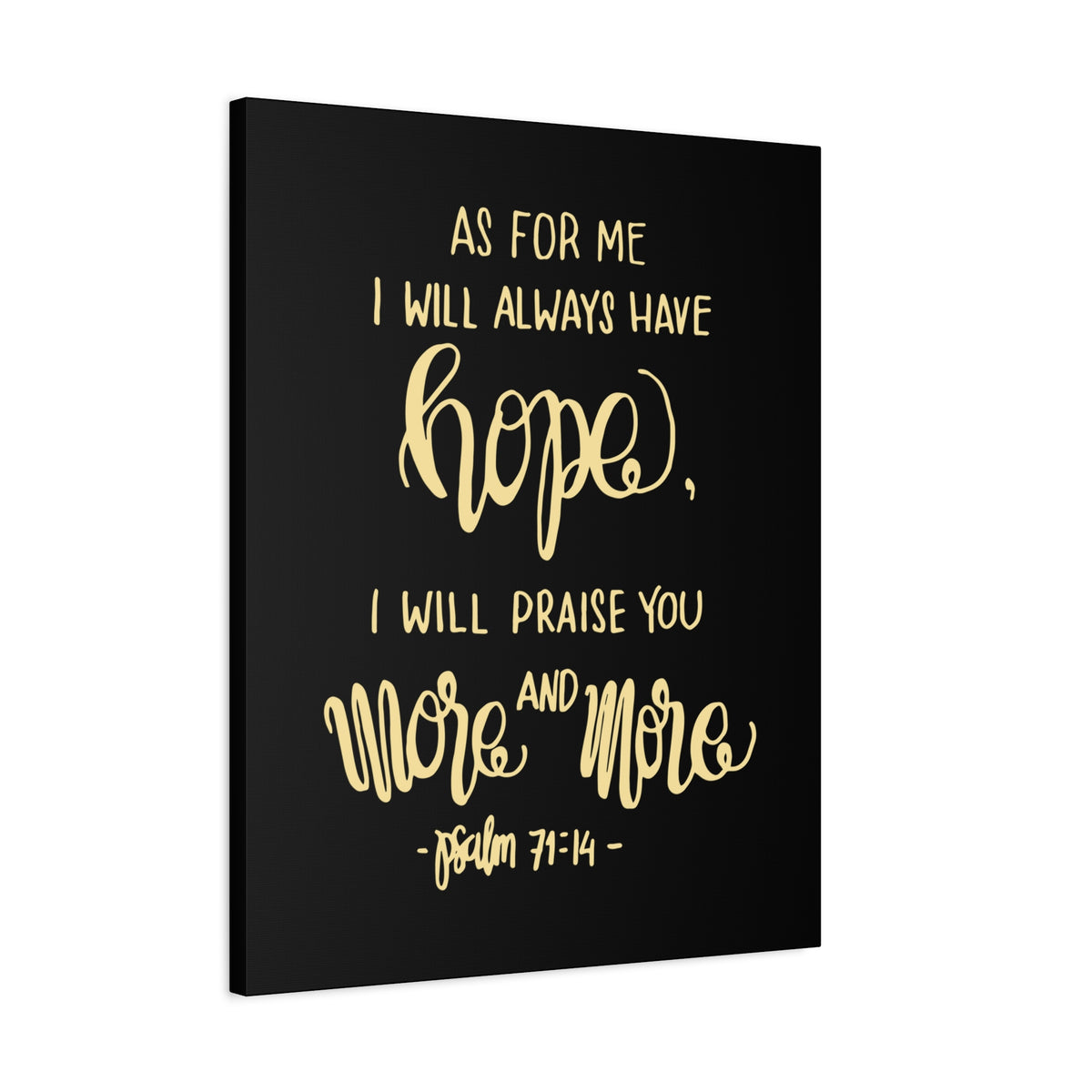Scripture Canvas As For Me I Will Always Have Hope Psalm 71:14 Christian Wall Art Bible Verse Print Ready To Hang-Express Your Love Gifts