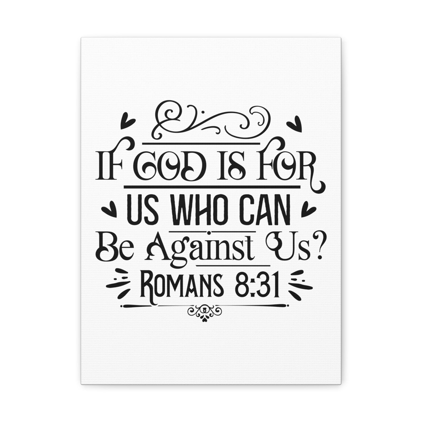 Scripture Walls Romans 8:31 If God is For Us Bible Verse Canvas Christian Wall Art Ready to Hang Unframed-Express Your Love Gifts