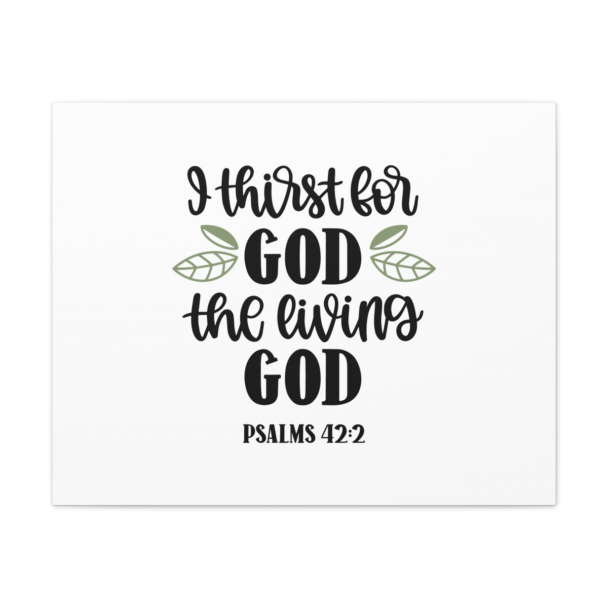 Scripture Canvas The Living God Psalm 42:2 Christian Wall Art Bible Verse Print Ready to Hang-Express Your Love Gifts