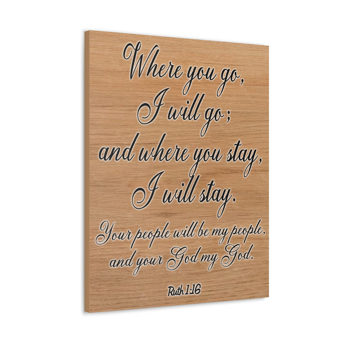 Scripture Walls Where You Go I Will Go Ruth 1:16 Christian Wall Art Print Ready to Hang Unframed-Express Your Love Gifts