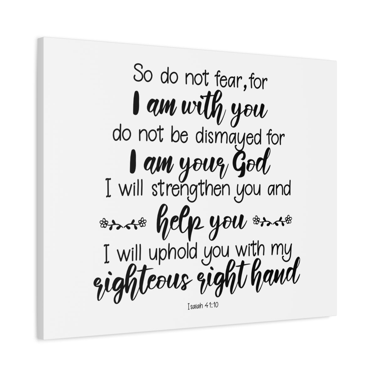 Scripture Canvas I Am With You Isaiah 41:10 Christian Wall Art Bible Verse Print Ready to Hang-Express Your Love Gifts