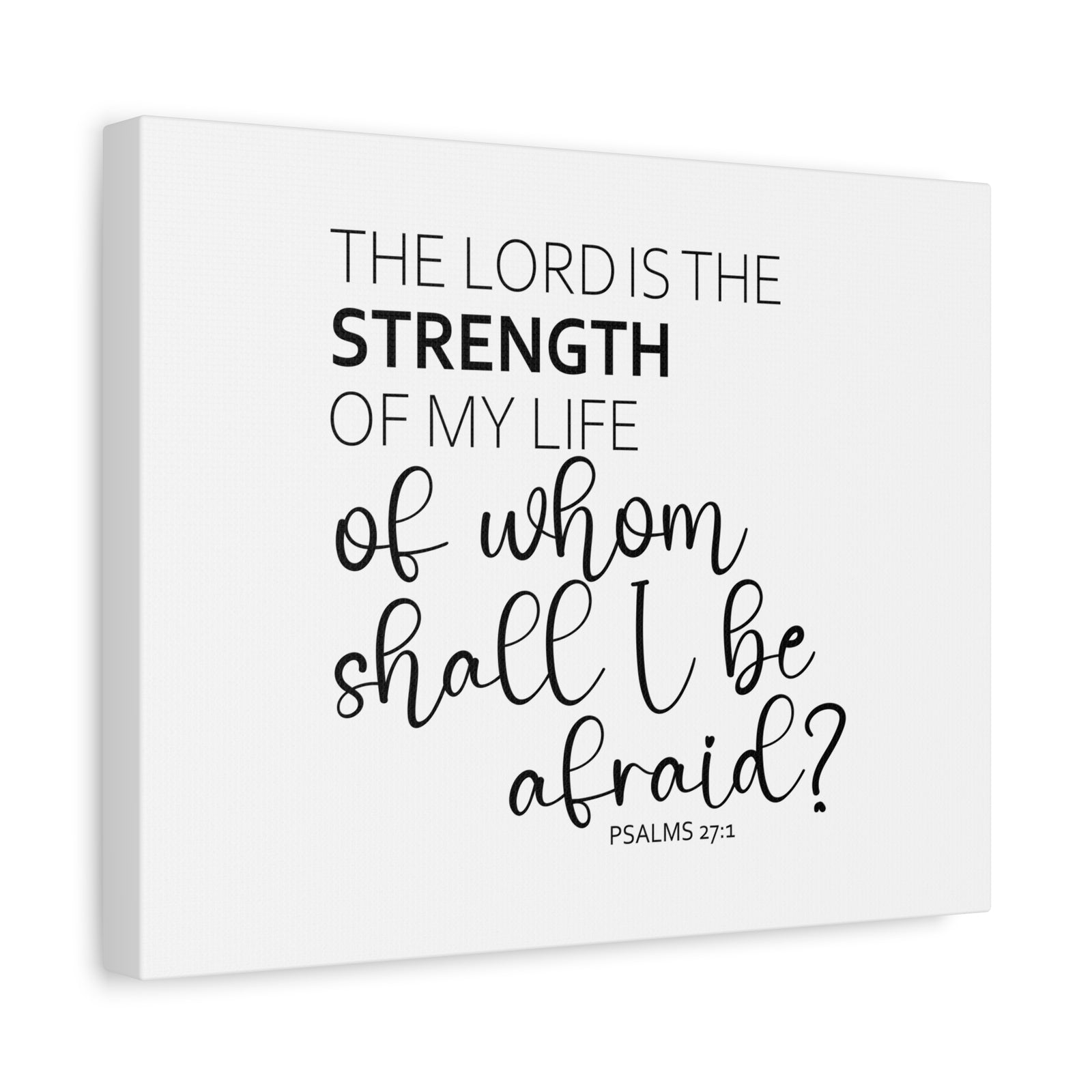 Scripture Walls The Lord Is The Strength Psalms 27:1 White Bible Verse Canvas Christian Wall Art Ready to Hang-Express Your Love Gifts