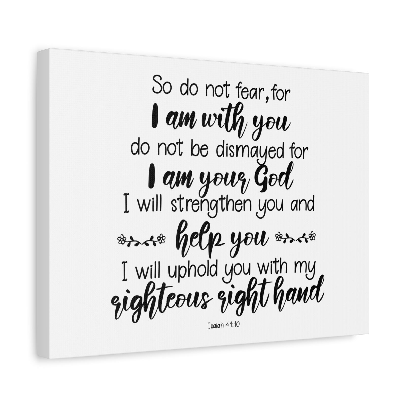 Scripture Canvas I Am With You Isaiah 41:10 Christian Wall Art Bible Verse Print Ready to Hang-Express Your Love Gifts