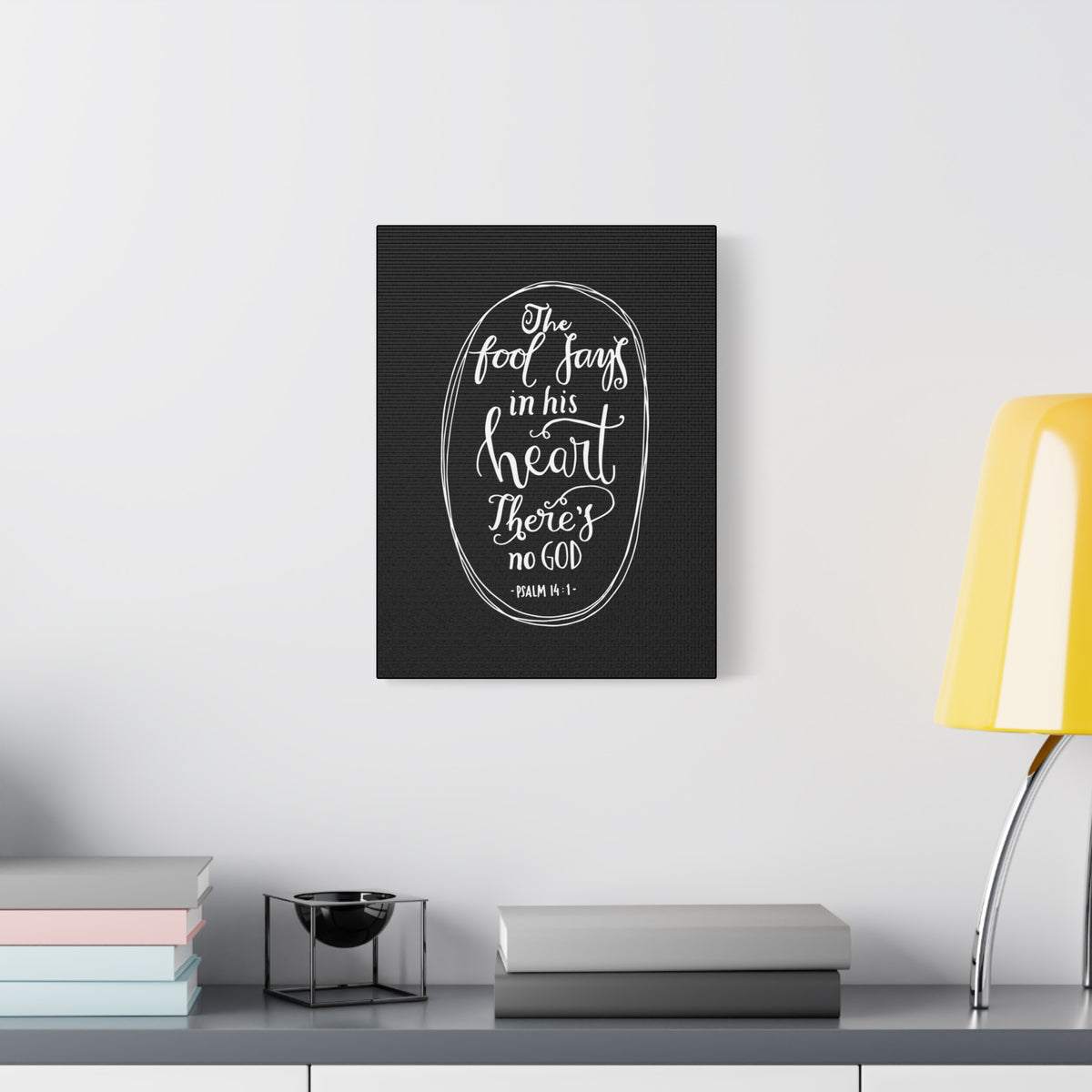 Scripture Canvas The Fool Says In His Heart Psalm 14:1 Christian Wall Art Bible Verse Print Ready To Hang-Express Your Love Gifts