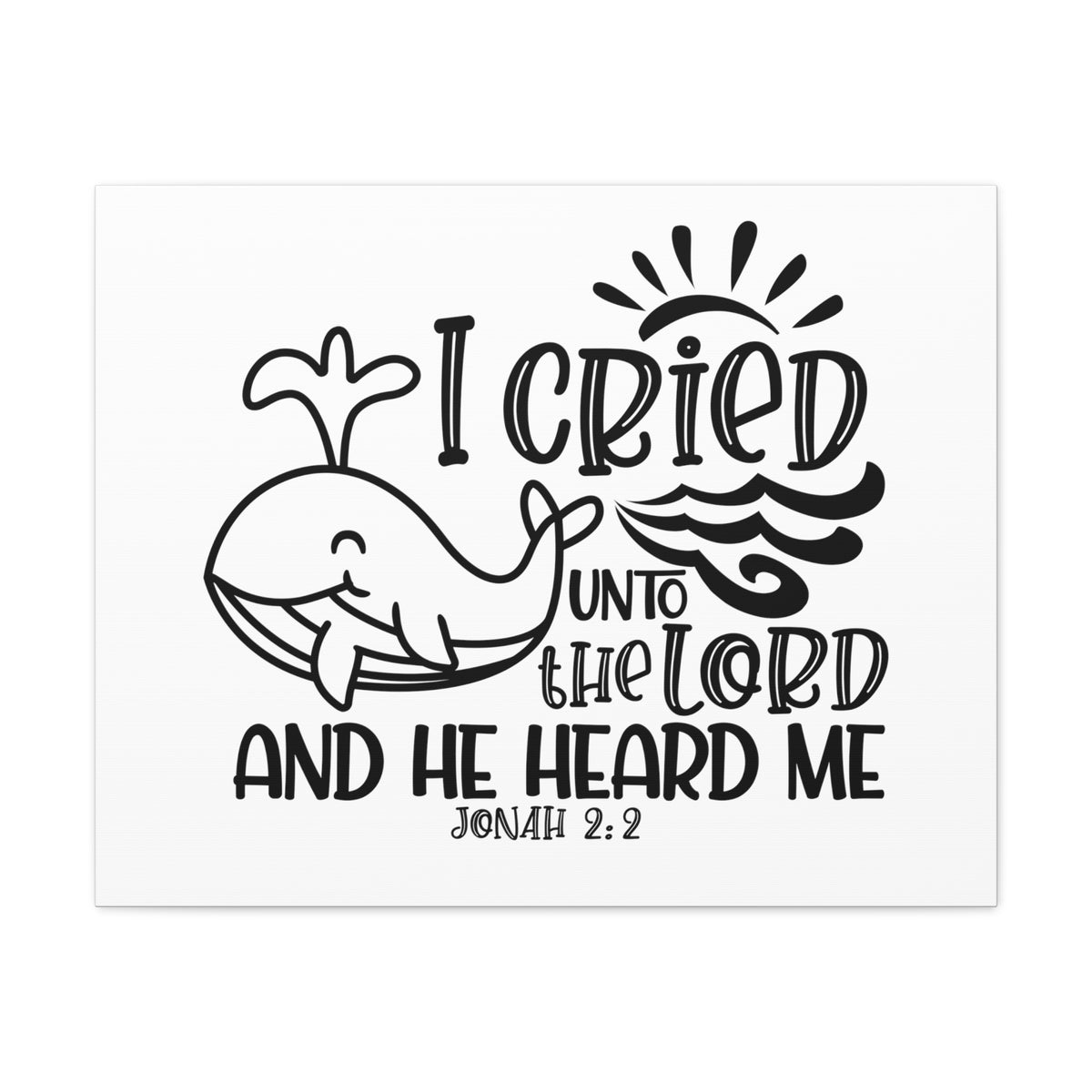Scripture Walls Jonah 2:2 I Cried Unto the Lord Bible Verse Canvas Christian Wall Art Ready to Hang Unframed-Express Your Love Gifts