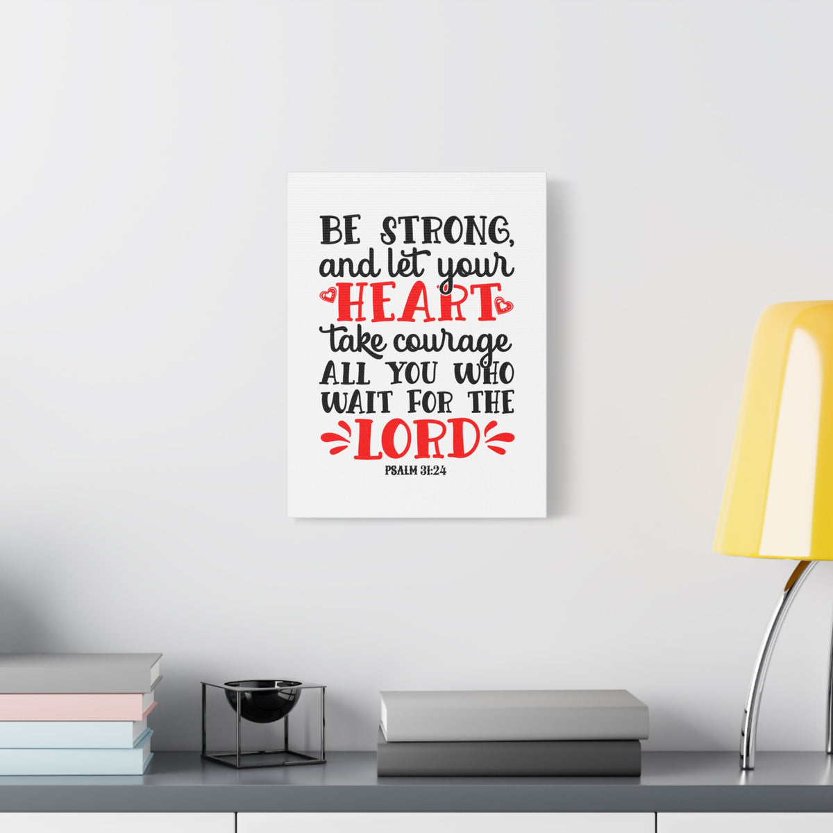 Scripture Canvas Heart Take Courage Psalm 31:24 Christian Wall Art Bible Verse Print Ready to Hang-Express Your Love Gifts