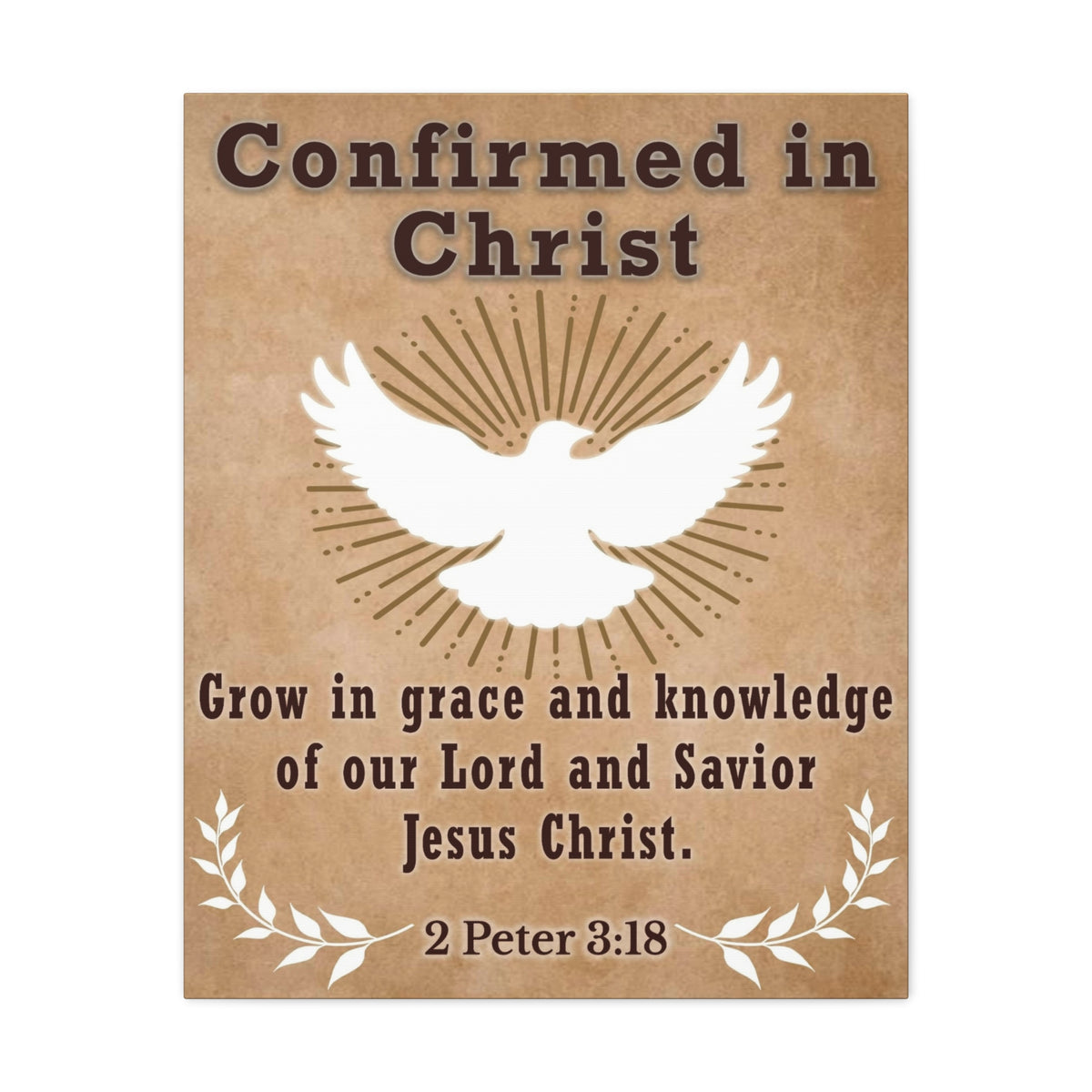 Scripture Walls Confirmed in Christ 2 Peter 3:18 Bible Canvas Christian Wall Art Ready to Hang Unframed-Express Your Love Gifts