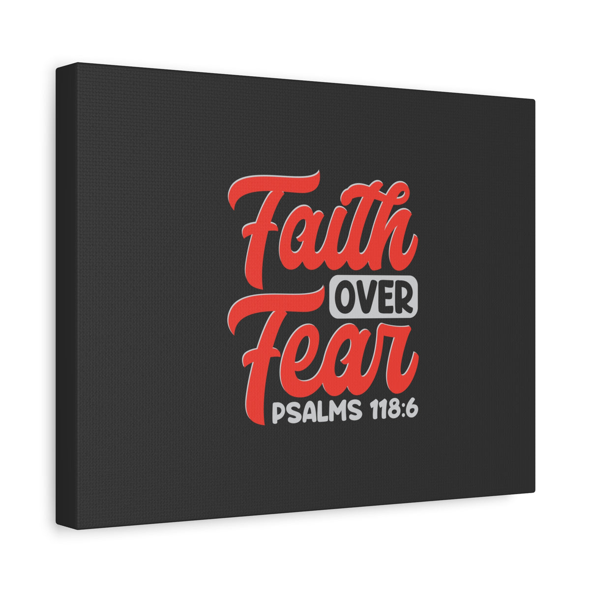 Scripture Walls Faith Over Fear Psalm 118:6 Dark Gray Bible Verse Canvas Christian Wall Art Ready to Hang-Express Your Love Gifts