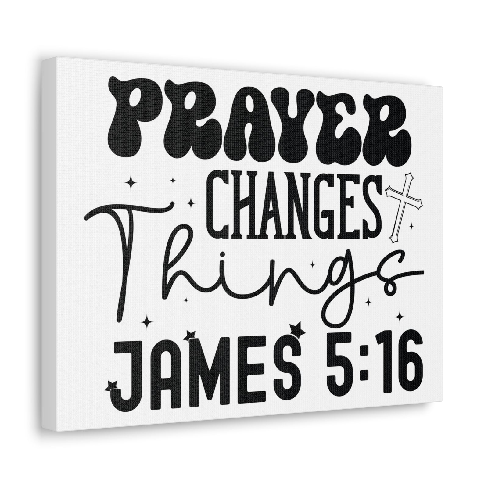 Scripture Walls James 5:16 Prayer Changes Things Bible Verse Canvas Christian Wall Art Ready to Hang Unframed-Express Your Love Gifts