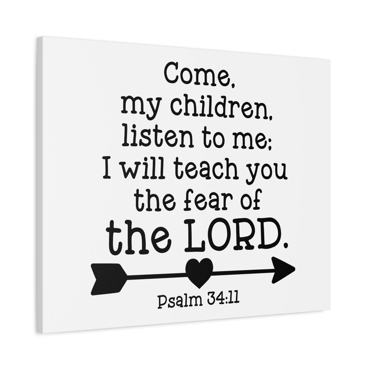 Scripture Canvas Of The Lord Psalm 34:11 Christian Wall Art Bible Verse Print Ready to Hang-Express Your Love Gifts