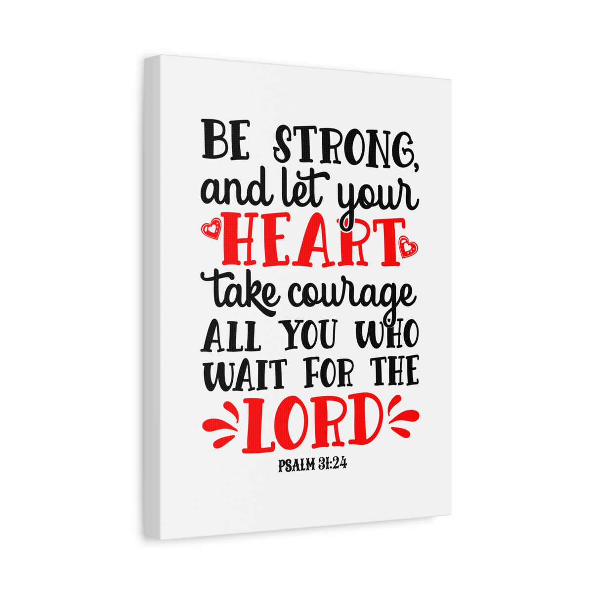 Scripture Canvas Heart Take Courage Psalm 31:24 Christian Wall Art Bible Verse Print Ready to Hang-Express Your Love Gifts