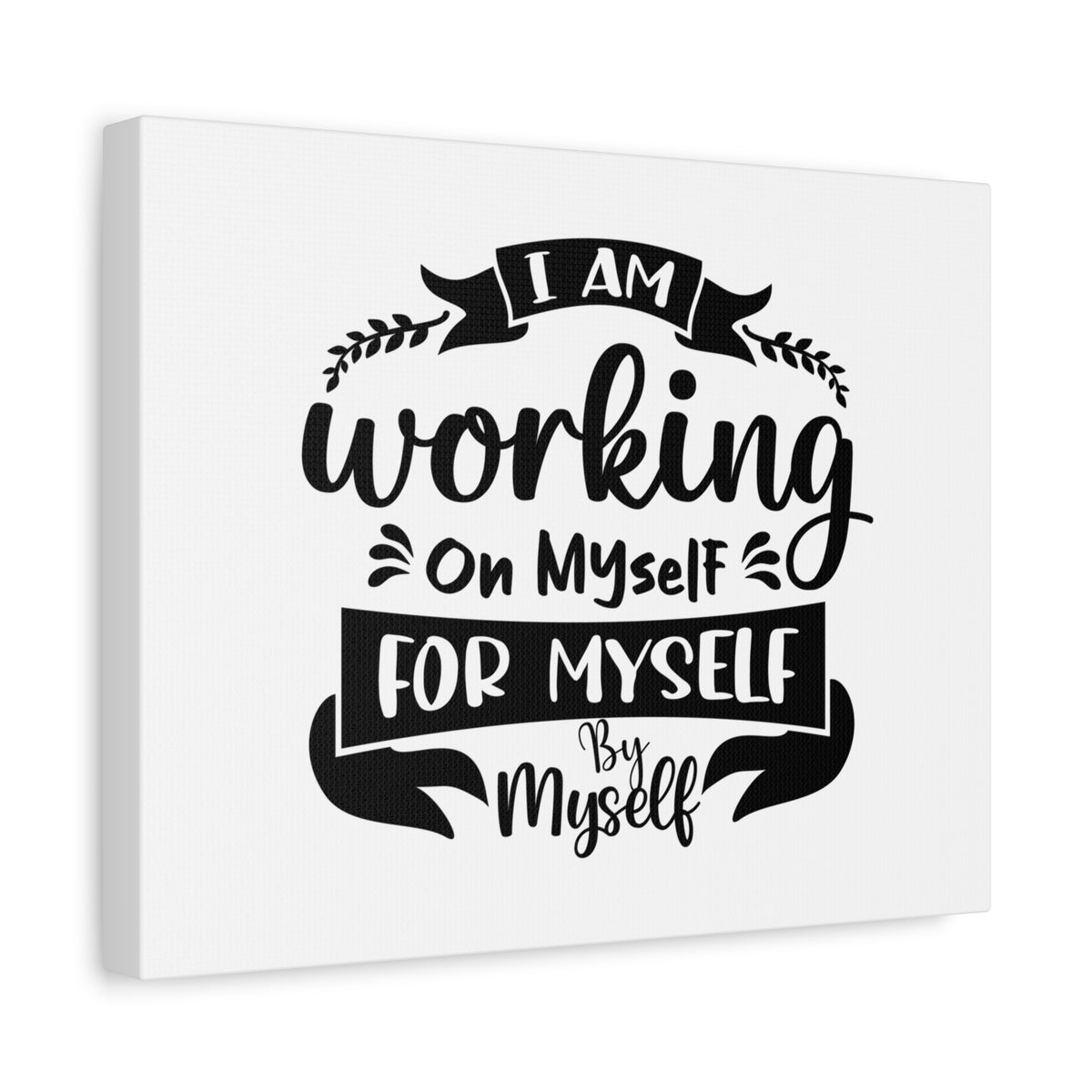 Inspirational Quote Canvas Working On Myself Wall Art Motivational Motto Inspiring Prints Artwork Decor Ready to Hang-Express Your Love Gifts