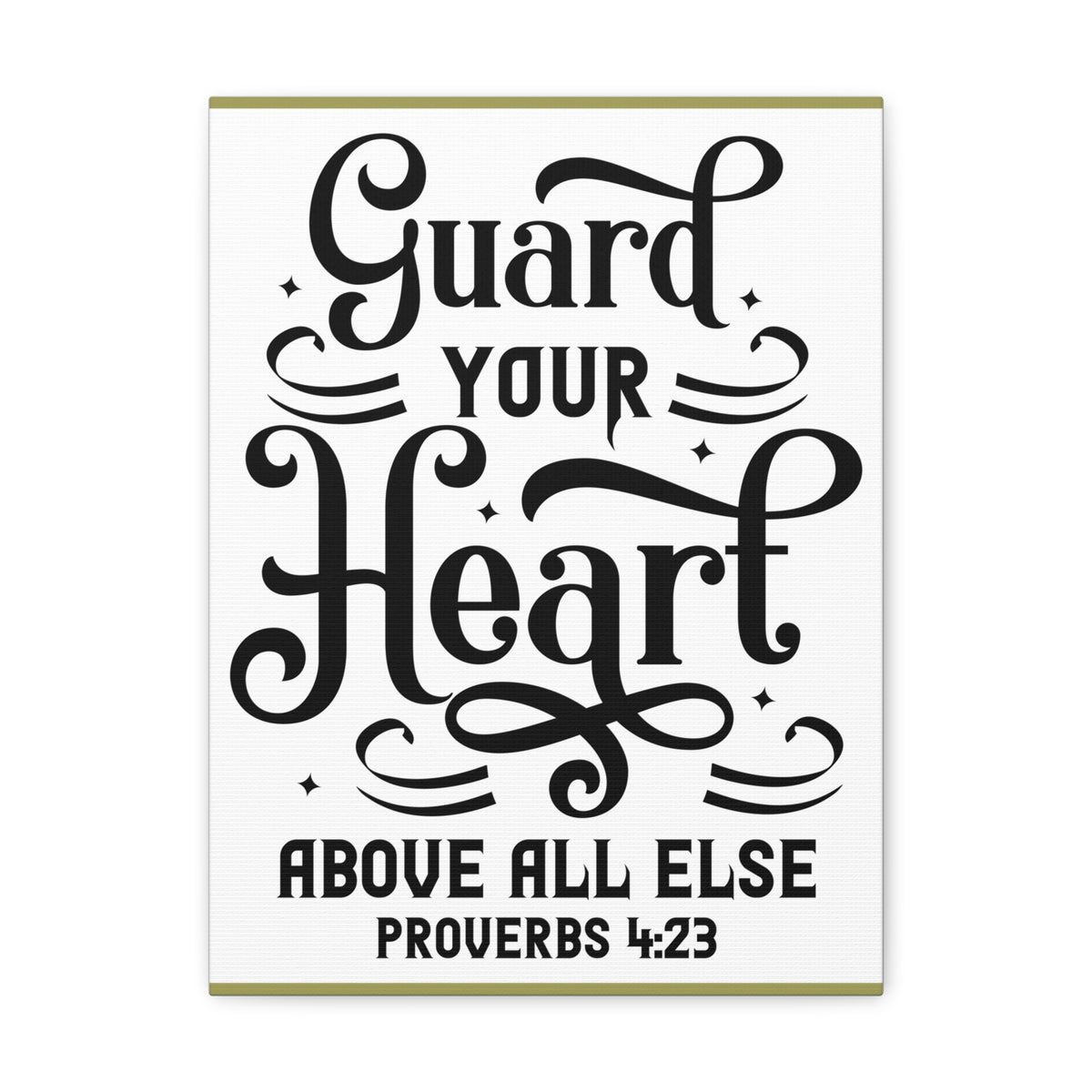 Scripture Canvas Guard Your Heart Above All Else Proverbs 4:23 Christian Wall Art Bible Verse Print Ready To Hang-Express Your Love Gifts