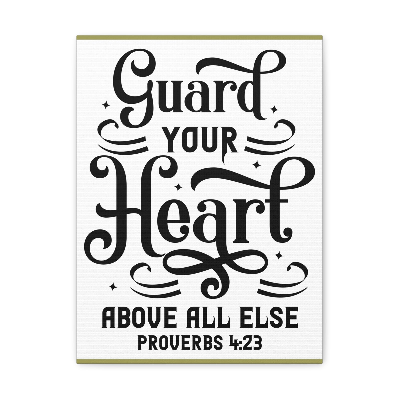 Scripture Canvas Guard Your Heart Above All Else Proverbs 4:23 Christian Wall Art Bible Verse Print Ready To Hang-Express Your Love Gifts
