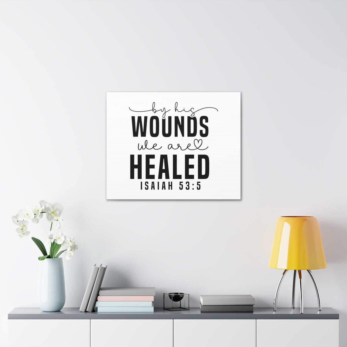 Scripture Walls Isaiah 53:5 By His Wounds Bible Verse Canvas Christian Wall Art Ready to Hang Unframed-Express Your Love Gifts
