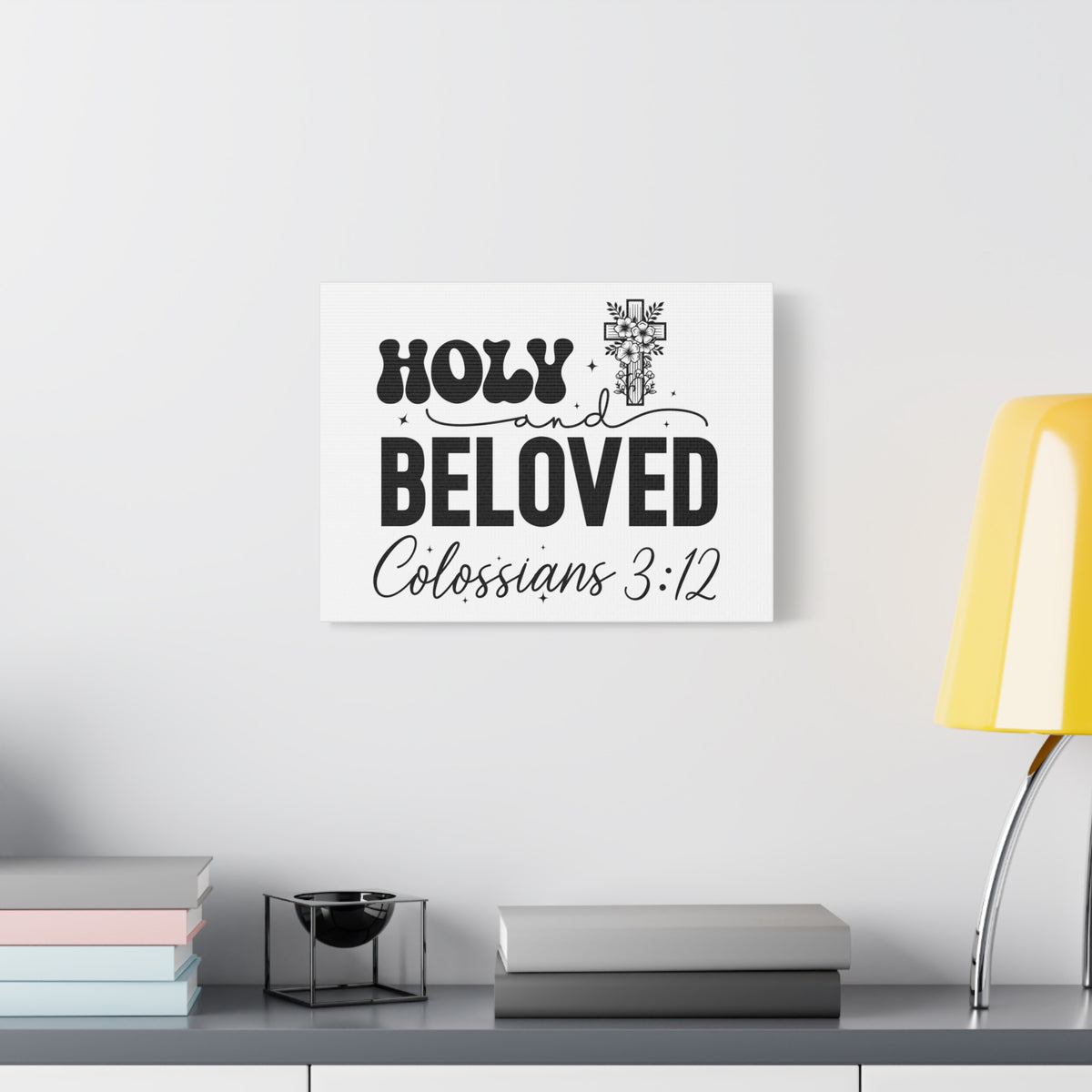 Scripture Walls Colossians 3:12 Holy and Beloved Bible Verse Canvas Christian Wall Art Ready to Hang Unframed-Express Your Love Gifts