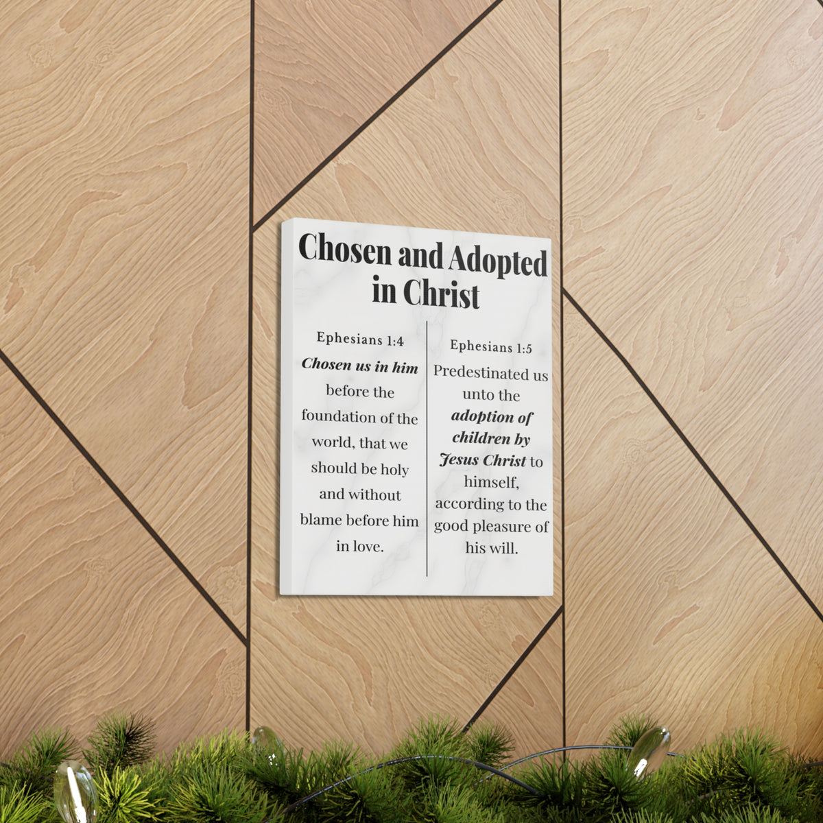 Scripture Walls Chosen and Adopted in Christ Ephesians 1:4-5 Bible Verse Canvas Christian Wall Art Ready to Hang Unframed-Express Your Love Gifts