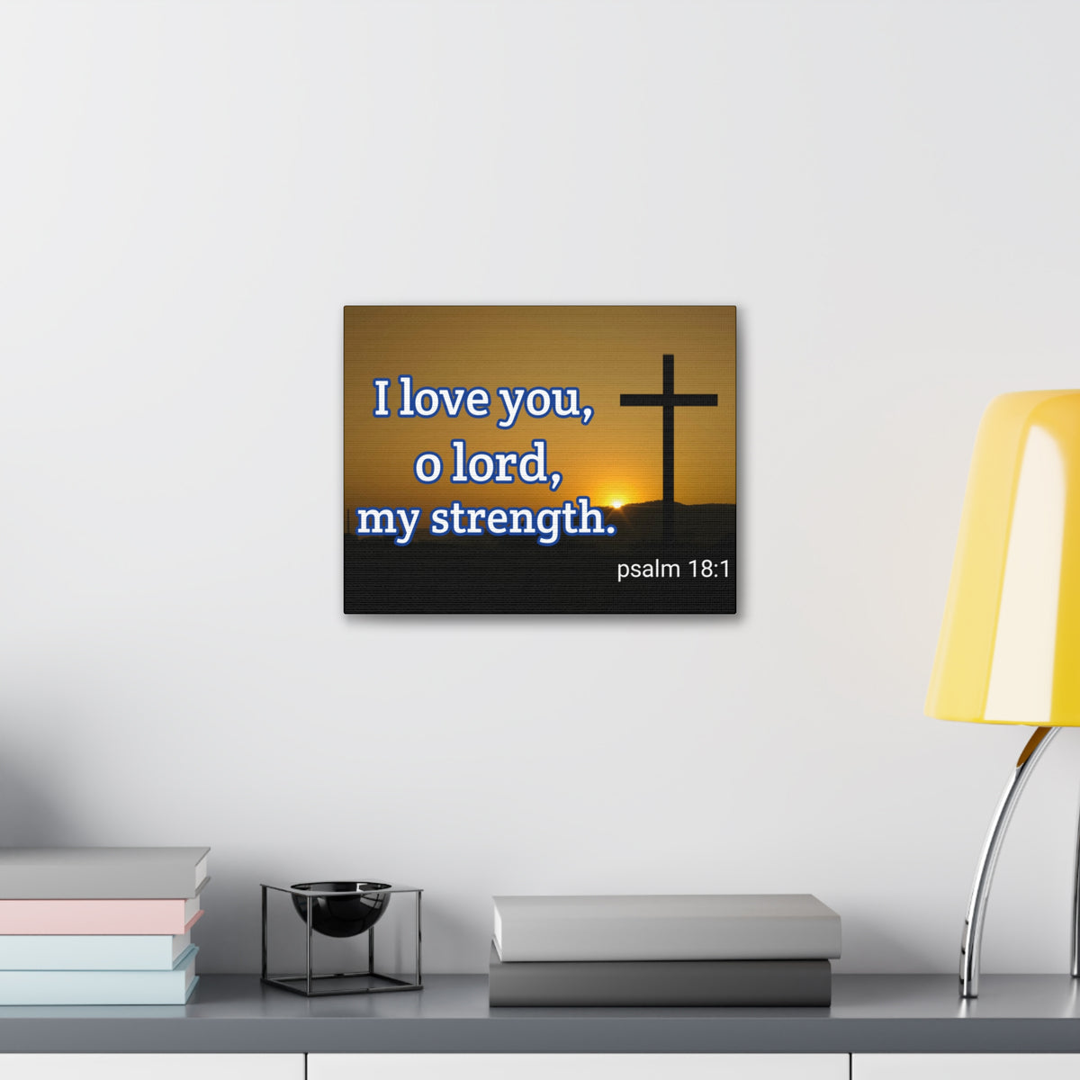 Scripture Walls O Lord, My Strength Psalm 18:1 Bible Verse Canvas Christian Wall Art Ready to Hang-Express Your Love Gifts