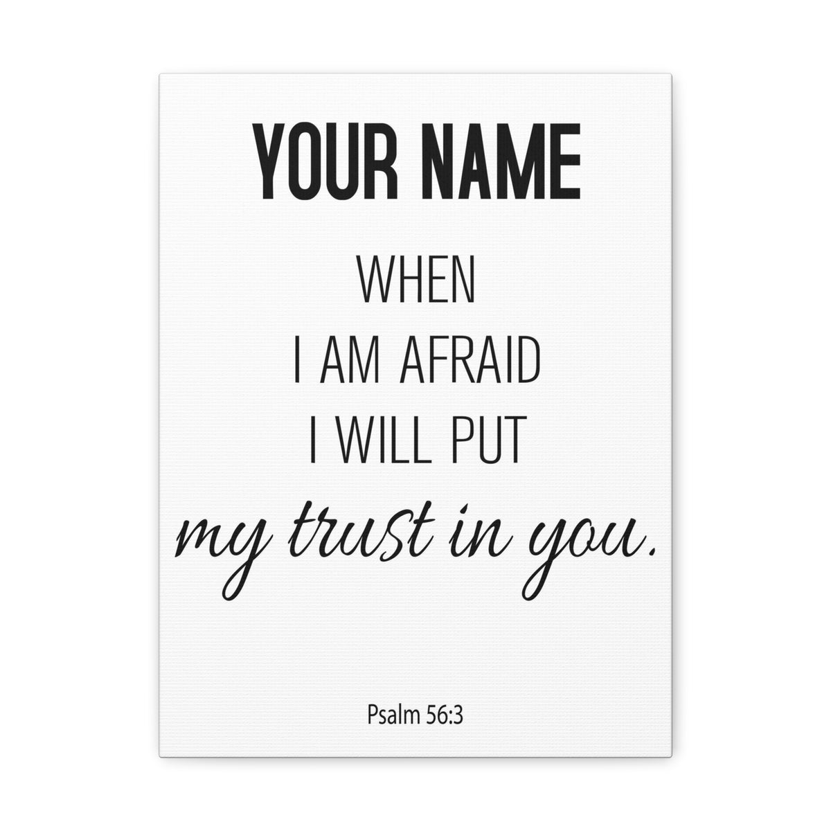 Personalized Psalm 56:3 I Will Put My Trust in You-Express Your Love Gifts