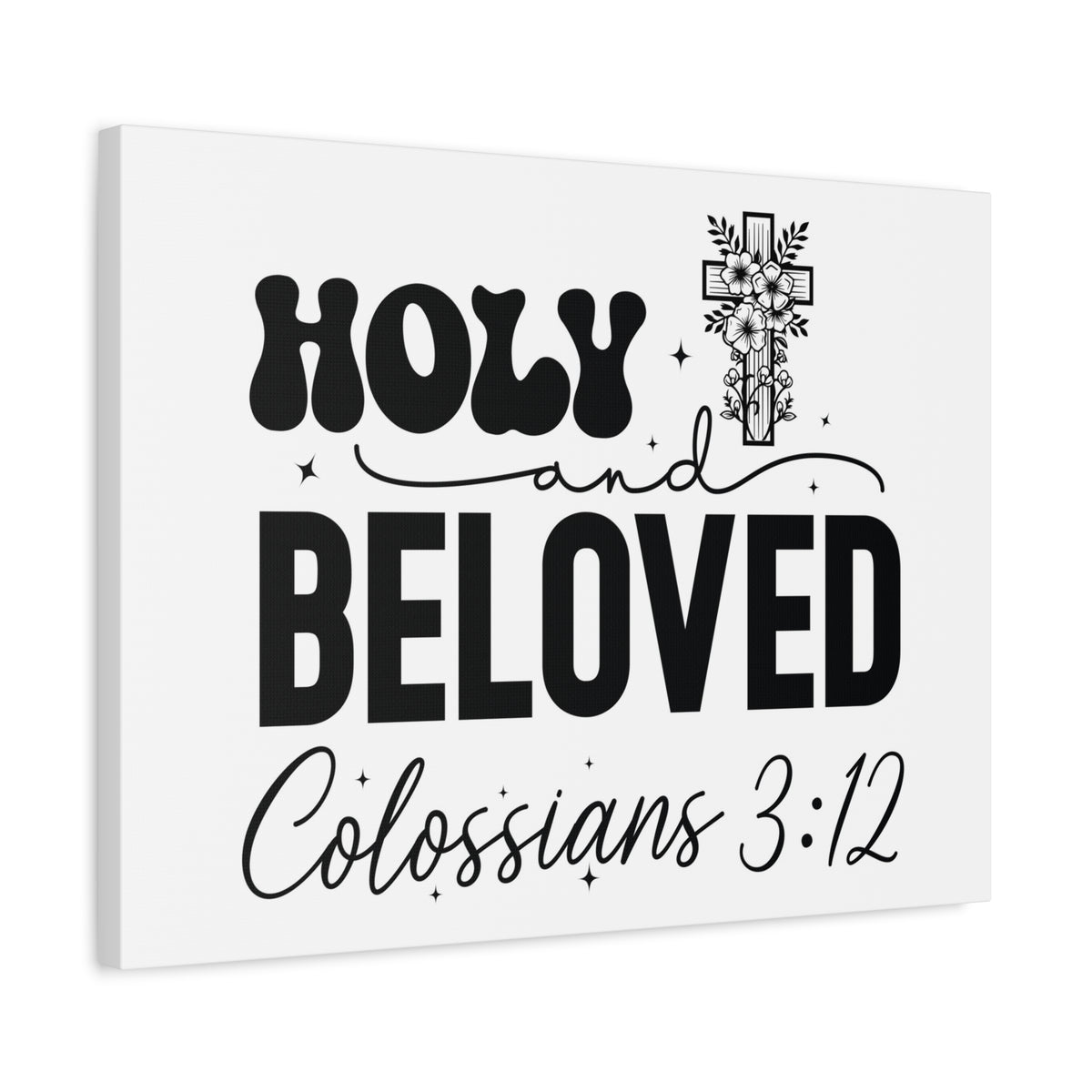 Scripture Walls Colossians 3:12 Holy and Beloved Bible Verse Canvas Christian Wall Art Ready to Hang Unframed-Express Your Love Gifts