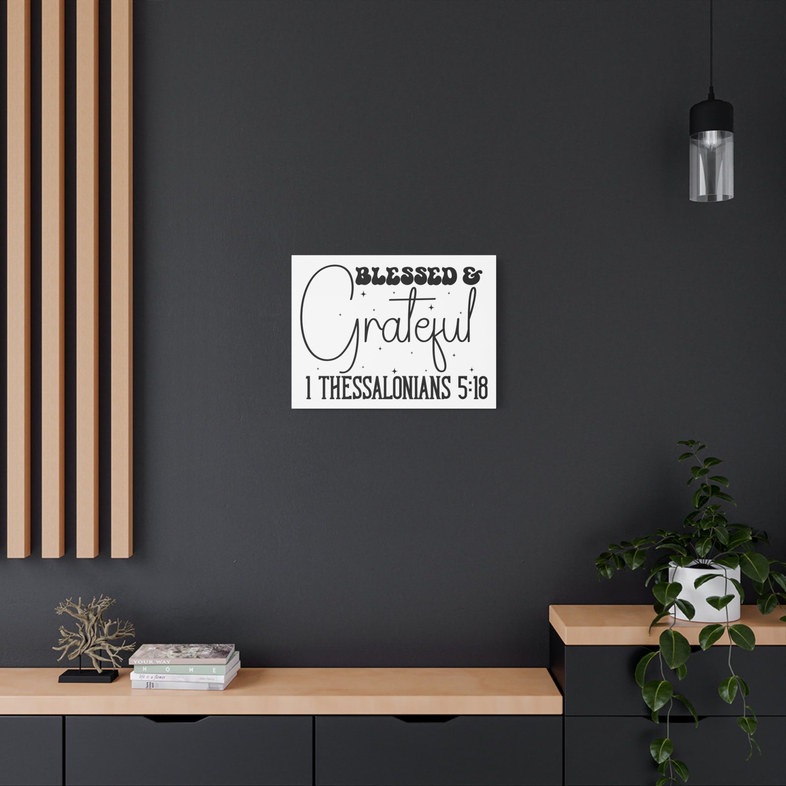 Scripture Walls 1 Thessalonians 5:18 Blessed and Grateful Bible Verse Canvas Christian Wall Art Ready to Hang Unframed-Express Your Love Gifts