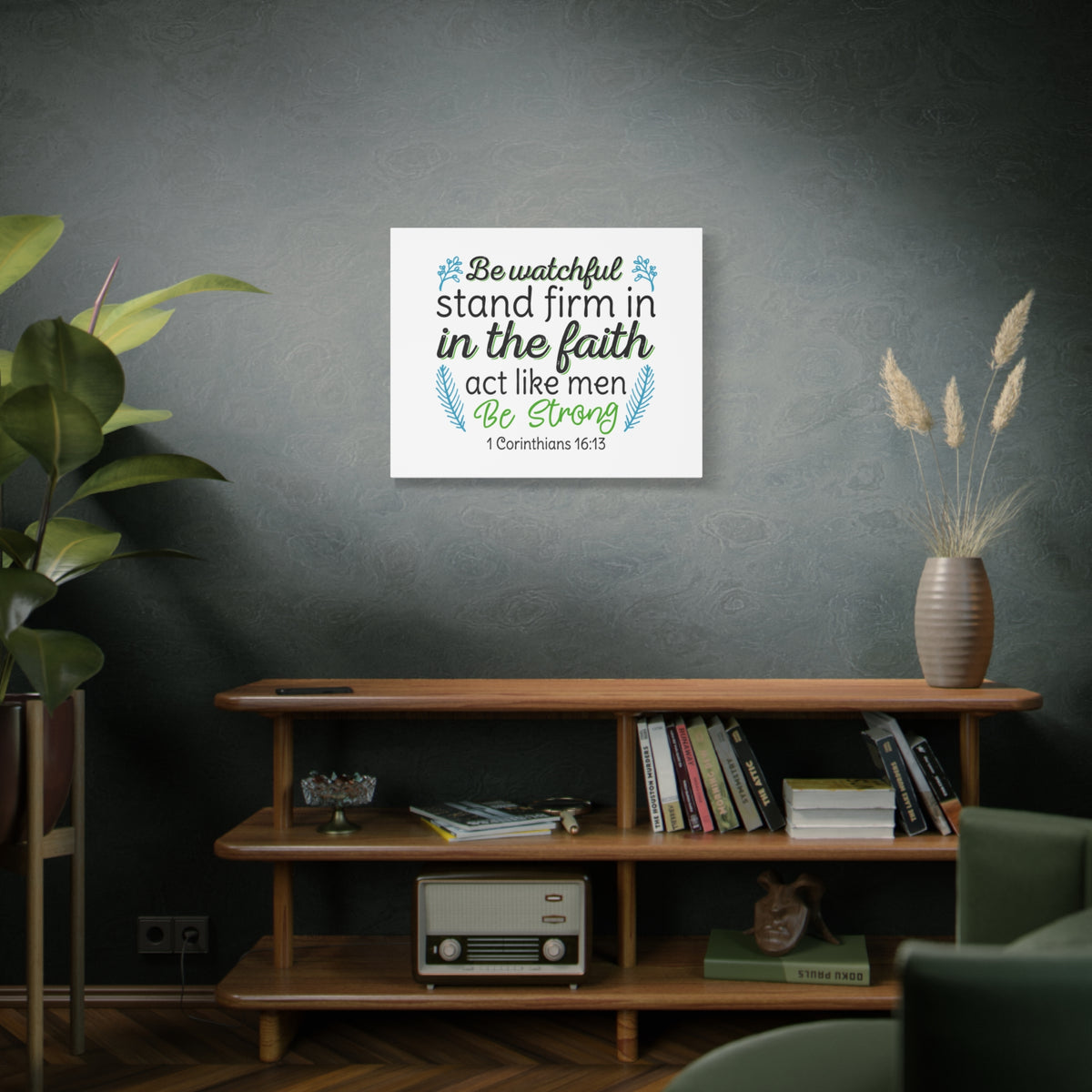 Scripture Canvas Be Strong 1 Corinthians 16:13 Christian Wall Art Bible Verse Print Ready to Hang-Express Your Love Gifts