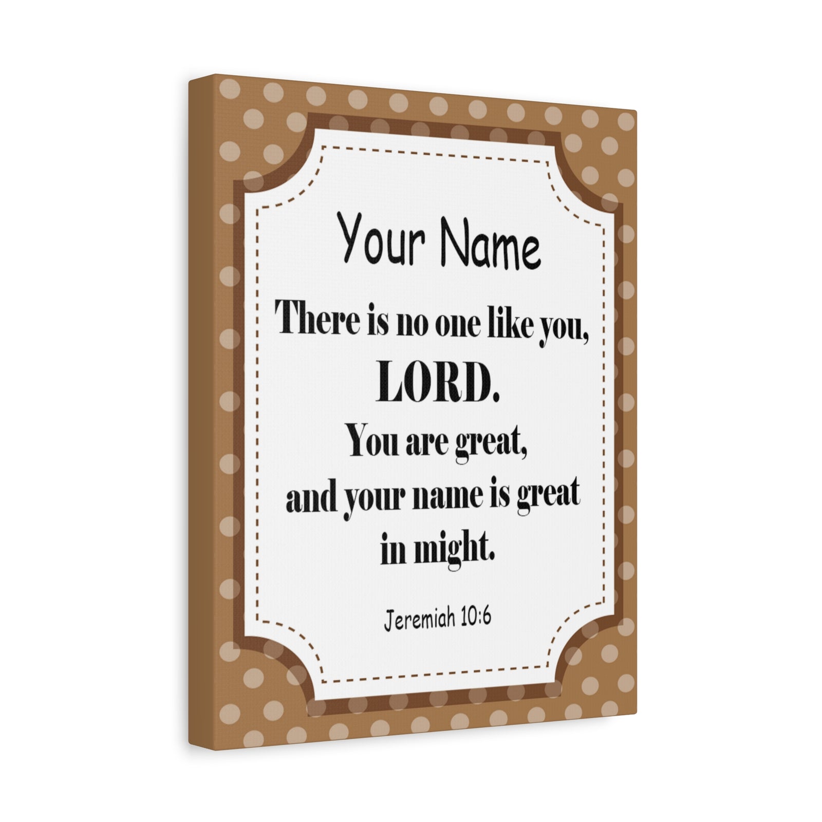 Scripture Walls Personalized Jeremiah 10:6 Bible Chapter Canvas Christian Wall Art Ready to Hang-Express Your Love Gifts