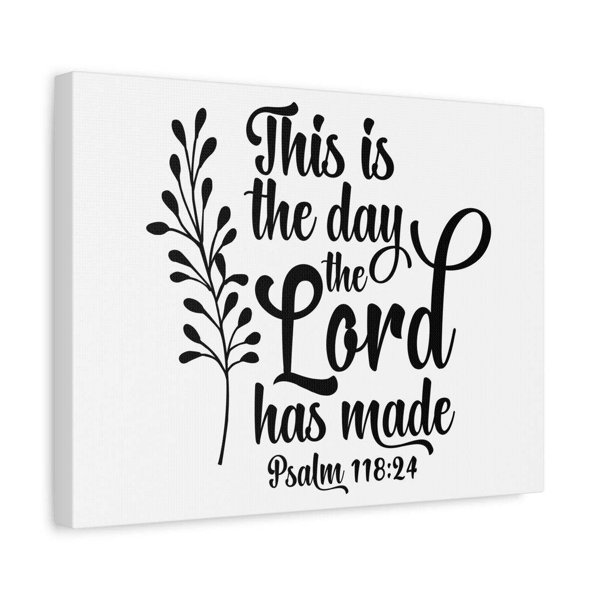 Scripture Canvas The Day The Lord Has Made Psalm 118:24 Christian Wall Art Bible Verse Print Ready to Hang-Express Your Love Gifts