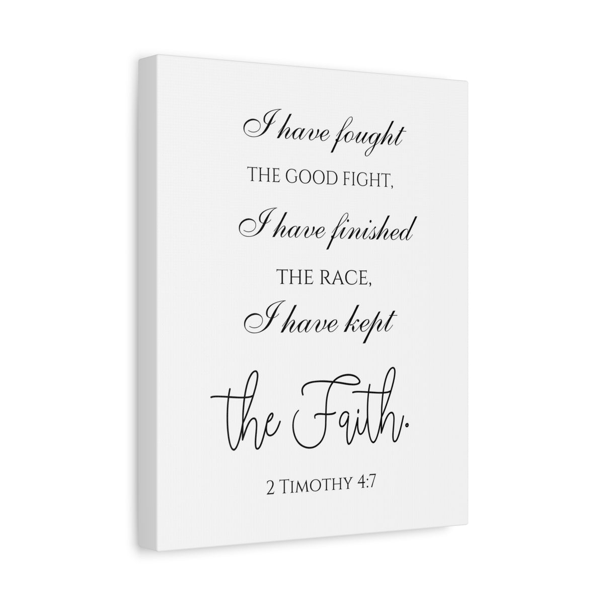Scripture Walls 2 Timothy 4:7 I Have Kept the Faith Bible Verse Canvas Christian Wall Art Ready to Hang Unframed-Express Your Love Gifts