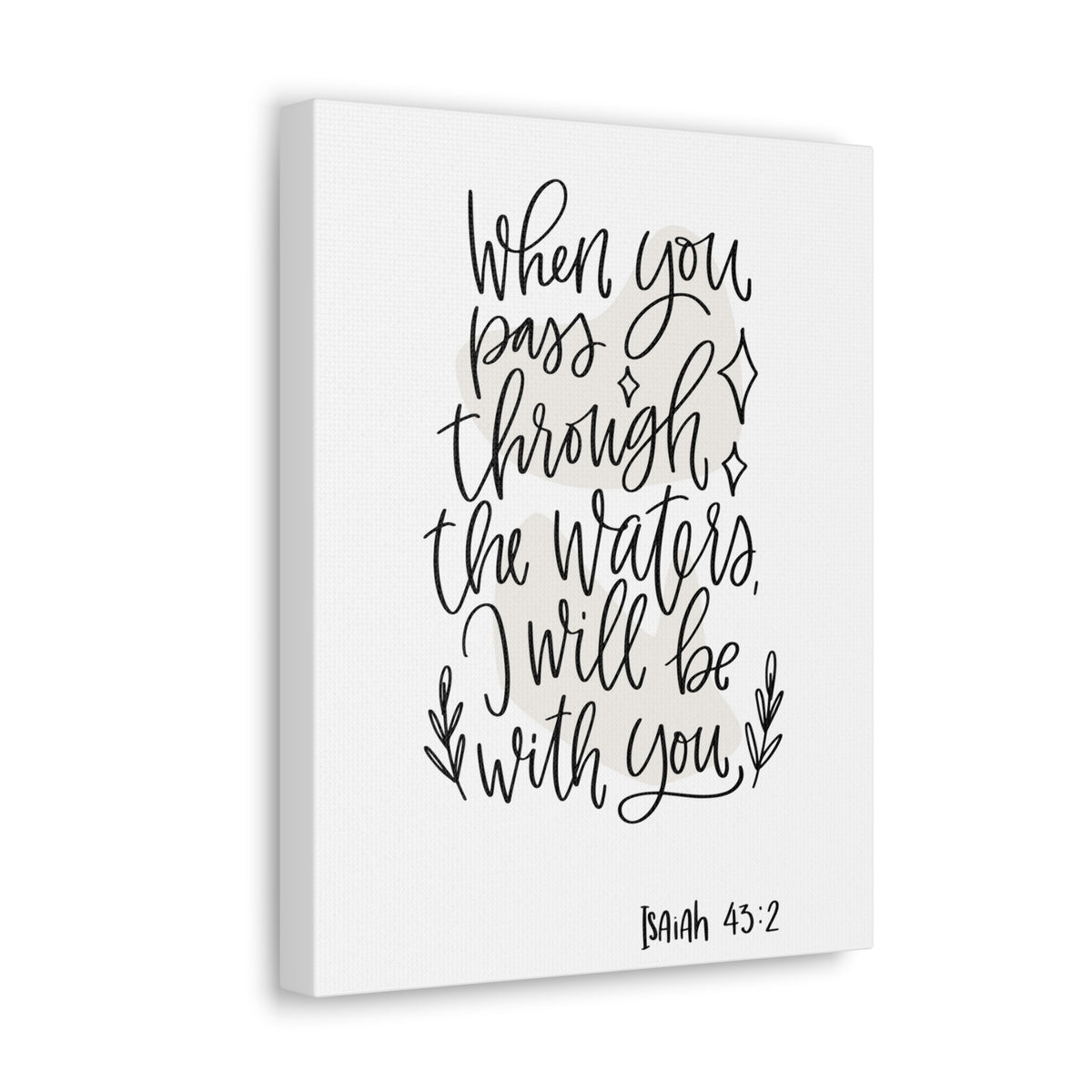 Scripture Walls When You Pass Through Isaiah 43:2 Bible Verse Canvas Christian Wall Art Ready To Hang-Express Your Love Gifts