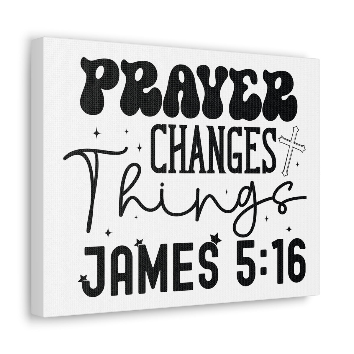 Scripture Walls James 5:16 Prayer Changes Things Bible Verse Canvas Christian Wall Art Ready to Hang Unframed-Express Your Love Gifts