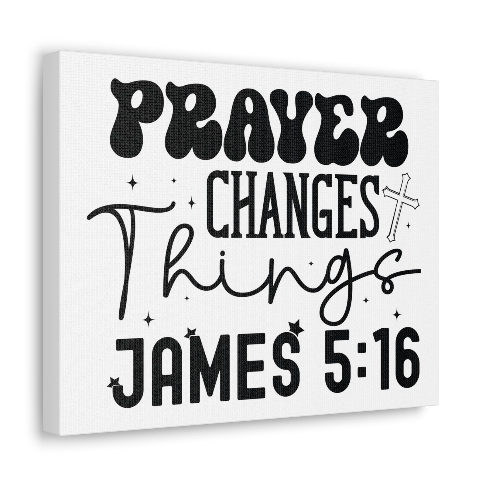 Scripture Walls James 5:16 Prayer Changes Things Bible Verse Canvas Christian Wall Art Ready to Hang Unframed-Express Your Love Gifts