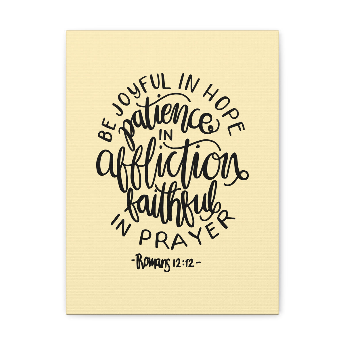 Scripture Canvas Be Joyful In Hope Romans 12:12 Christian Wall Art Bible Verse Print Ready To Hang-Express Your Love Gifts