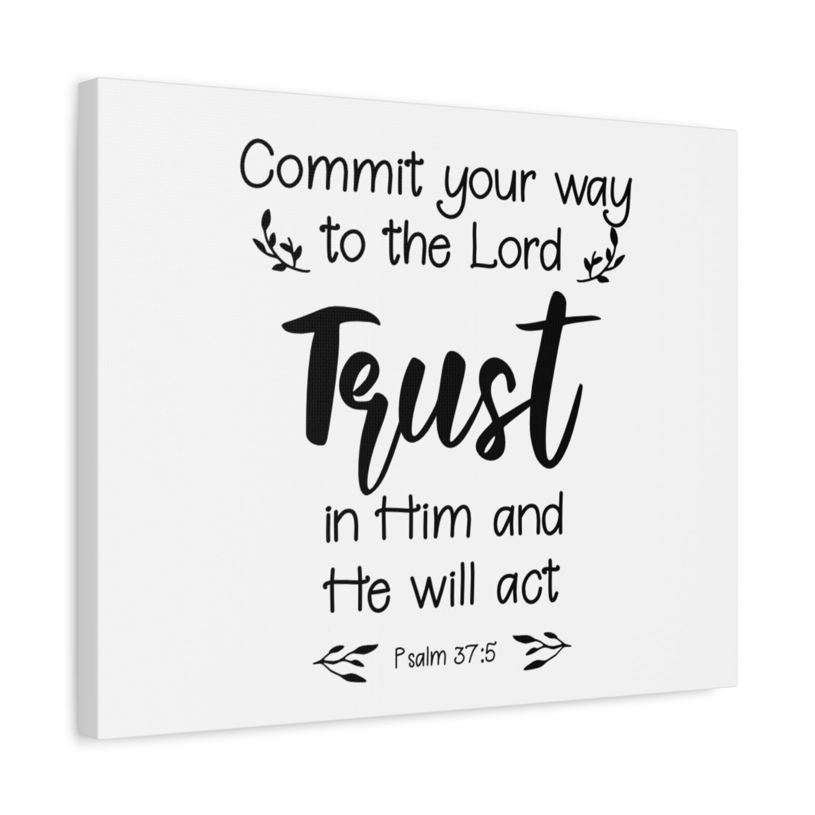 Scripture Walls Psalm 37:5 Trust In Him Bible Verse Canvas Christian Wall Art Ready to Hang Unframed-Express Your Love Gifts