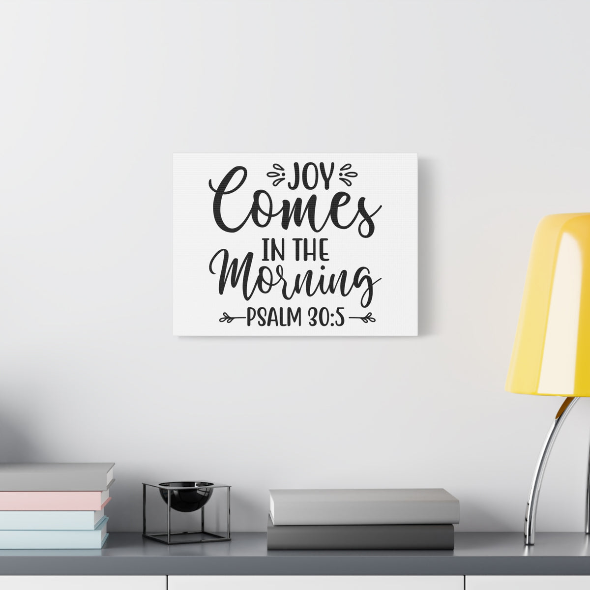 Scripture Walls Joy Comes In The Morning Psalm 30:5 Cursive Bible Verse Canvas Christian Wall Art Ready to Hang-Express Your Love Gifts