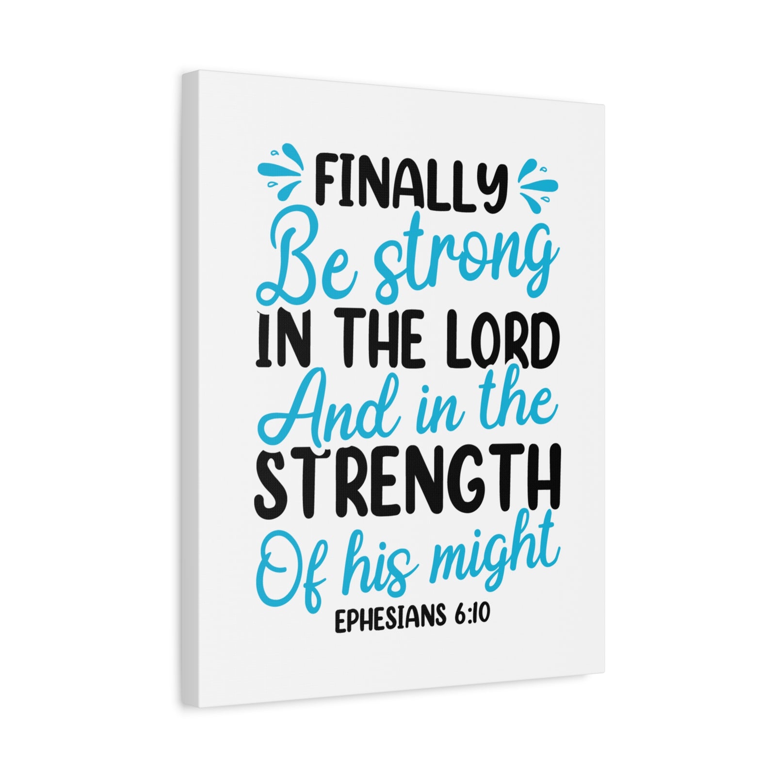 Scripture Canvas Strength Of His Might Ephesians 6:10 Christian Wall Art Bible Verse Print Ready to Hang-Express Your Love Gifts