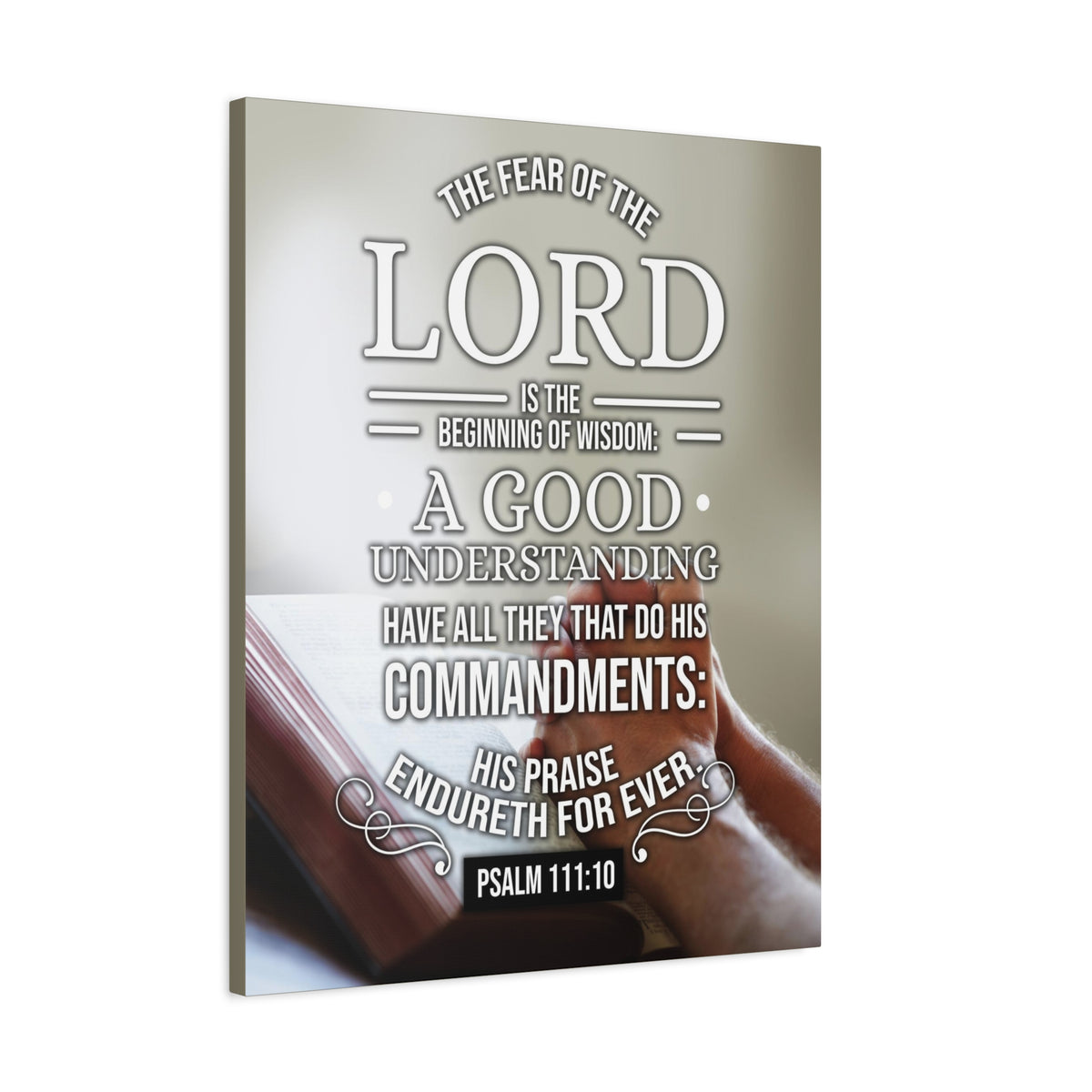Scripture Canvas The Fear of The Lord Psalm 111:10 Christian Wall Art Bible Verse Print Ready to Hang-Express Your Love Gifts
