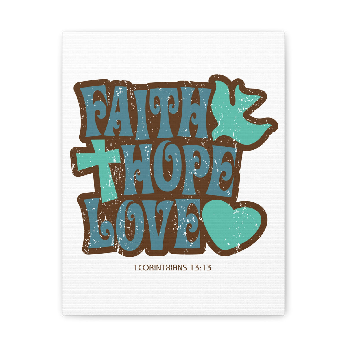 Scripture Walls Faith Hope Love 1 Corinthians 13:13 Bible Verse Canvas Christian Wall Art Ready To Hang-Express Your Love Gifts