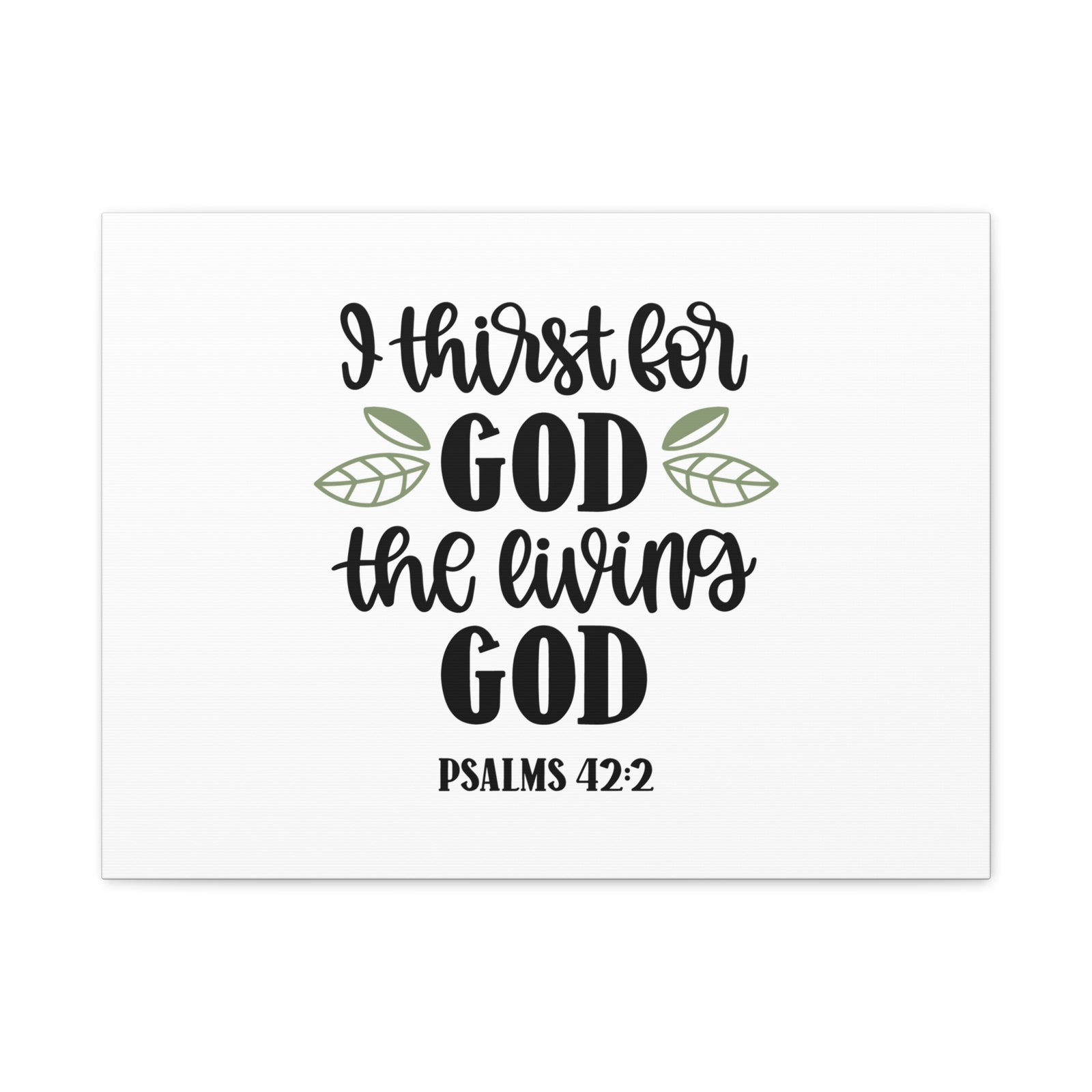 Scripture Canvas The Living God Psalm 42:2 Christian Wall Art Bible Verse Print Ready to Hang-Express Your Love Gifts