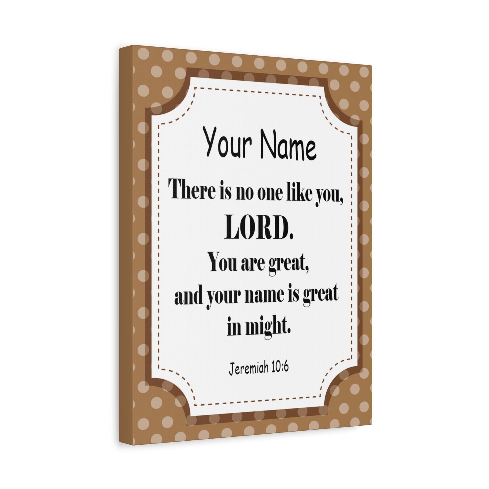 Scripture Walls Personalized Jeremiah 10:6 Bible Chapter Canvas Christian Wall Art Ready to Hang-Express Your Love Gifts