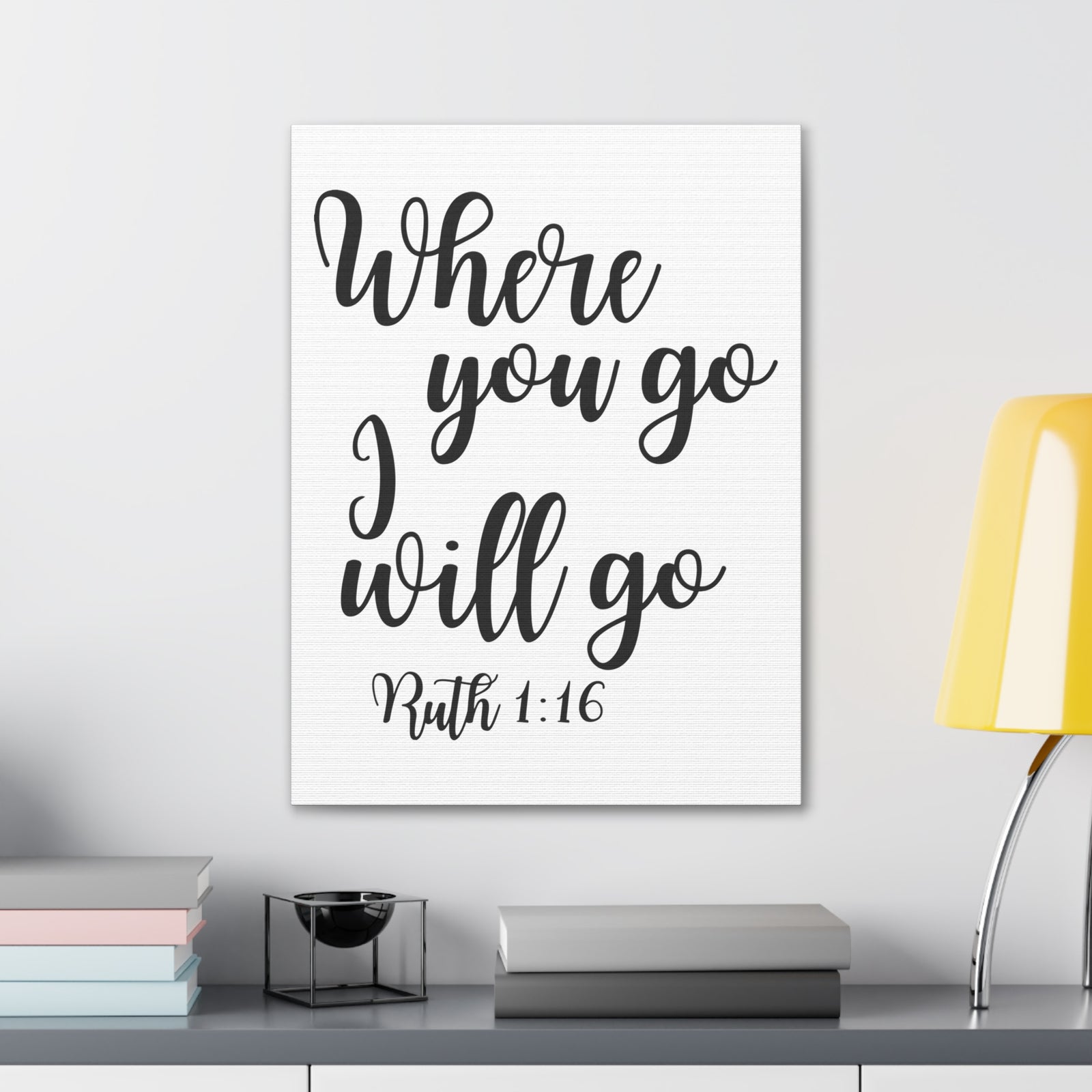 Scripture Walls Ruth 1:16 Where You Go Bible Verse Canvas Christian Wall Art Ready to Hang Unframed-Express Your Love Gifts