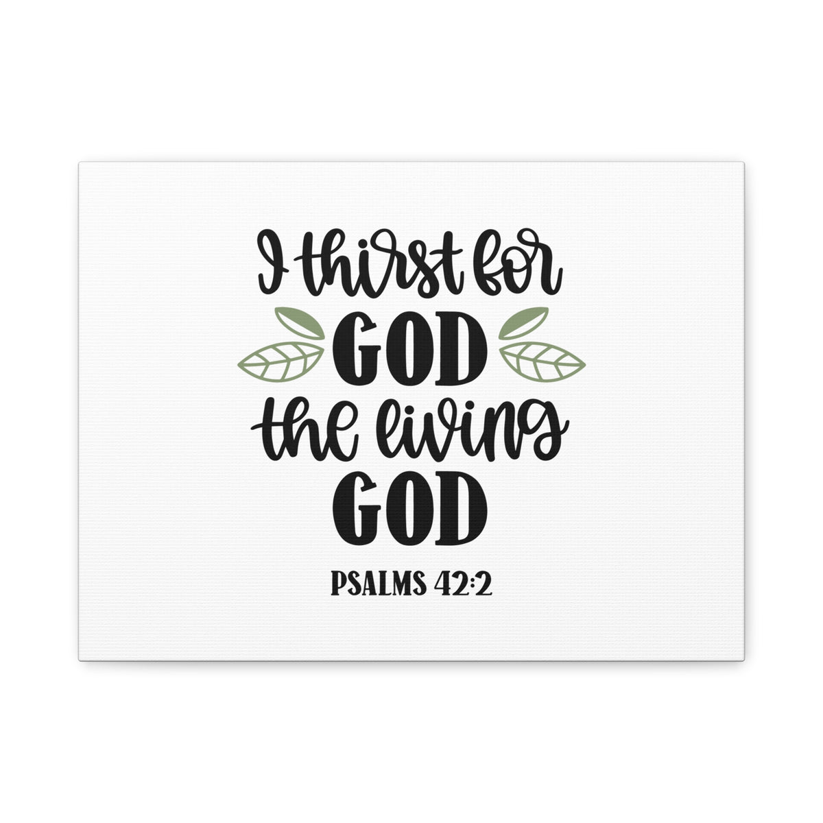 Scripture Canvas The Living God Psalm 42:2 Christian Wall Art Bible Verse Print Ready to Hang-Express Your Love Gifts