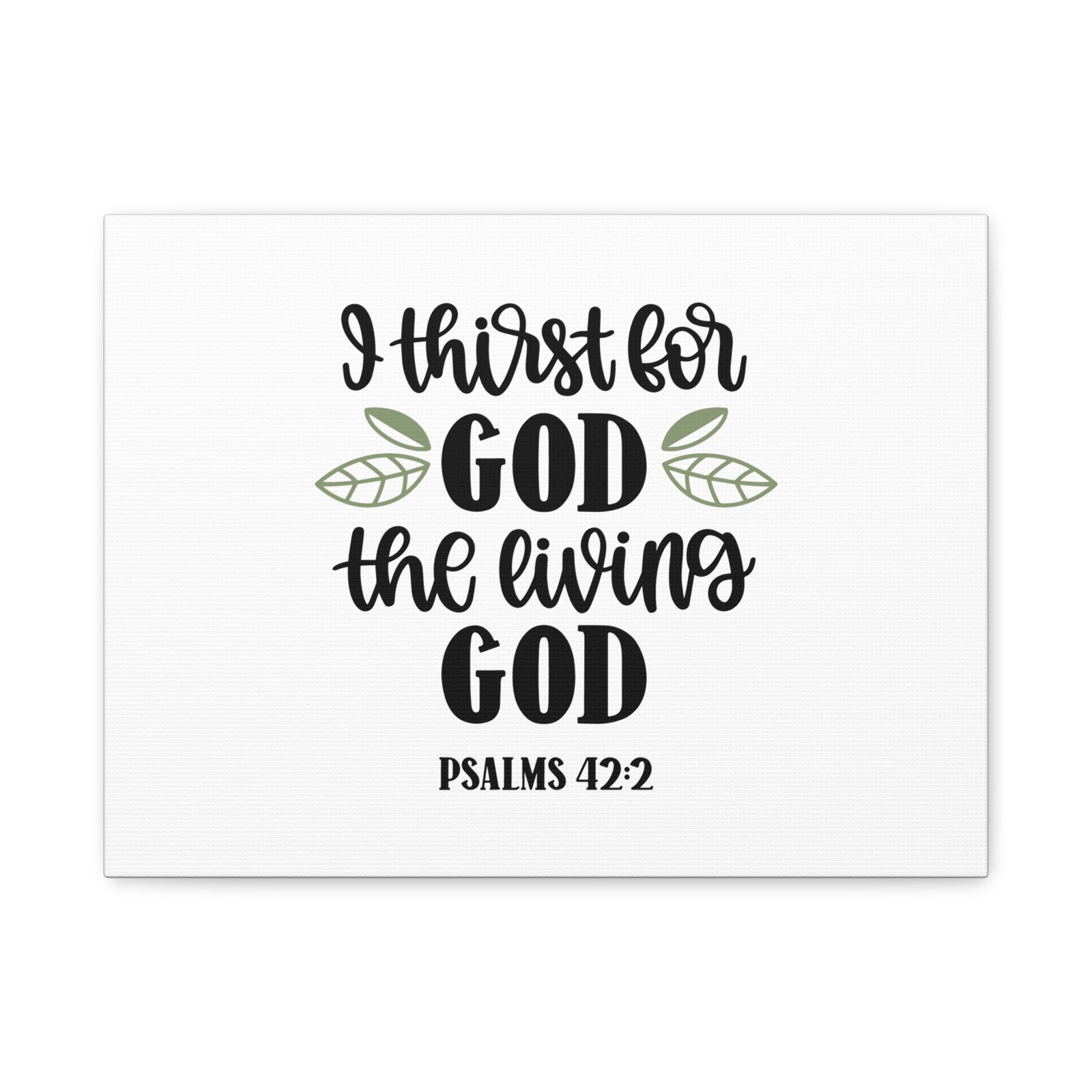 Scripture Canvas The Living God Psalm 42:2 Christian Wall Art Bible Verse Print Ready to Hang-Express Your Love Gifts