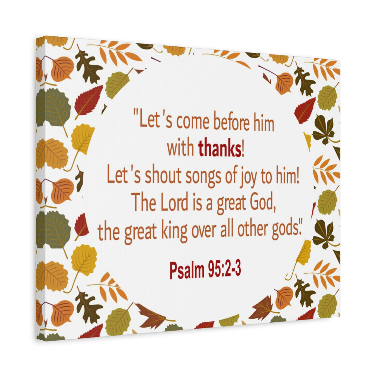 Scripture Walls Shout Songs Of Joy Psalm 95:2 Flowers Bible Verse Canvas Christian Wall Art Ready to Hang-Express Your Love Gifts