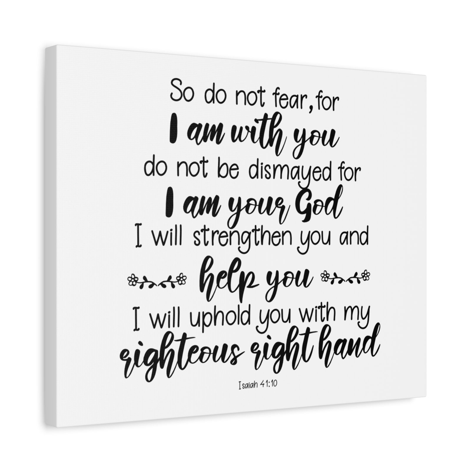 Scripture Canvas I Am With You Isaiah 41:10 Christian Wall Art Bible Verse Print Ready to Hang-Express Your Love Gifts
