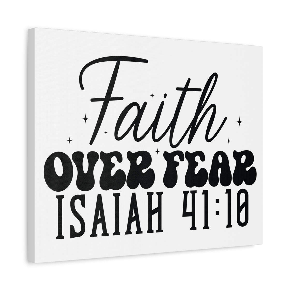 Scripture Walls Isaiah 41:10 Faith Over Fear Bible Verse Canvas Christian Wall Art Ready to Hang Unframed-Express Your Love Gifts