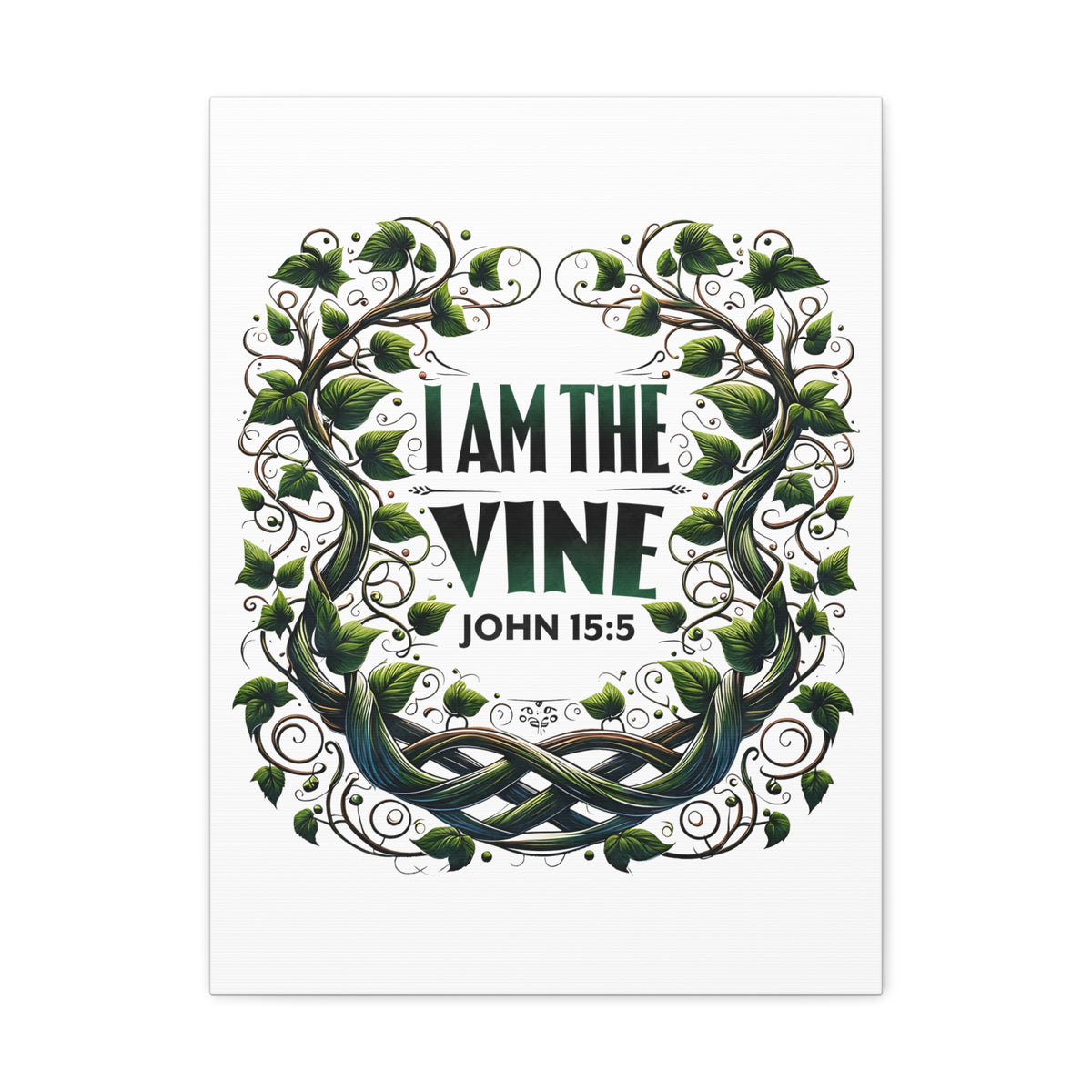 Scripture Walls John 15:5 I Am the Vine Bible Verse Canvas Christian Wall Art Ready to Hang Unframed-Express Your Love Gifts