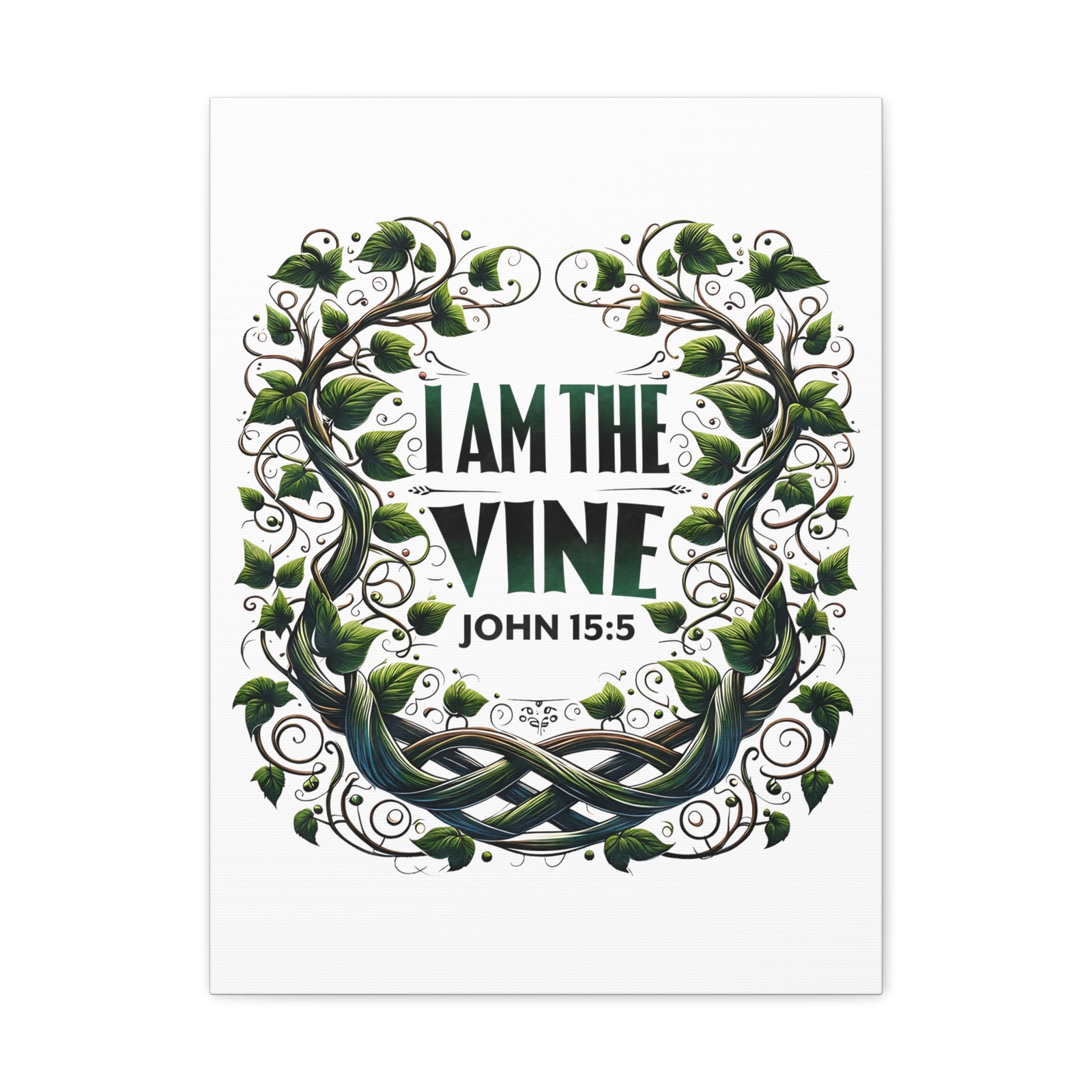 Scripture Walls John 15:5 I Am the Vine Bible Verse Canvas Christian Wall Art Ready to Hang Unframed-Express Your Love Gifts