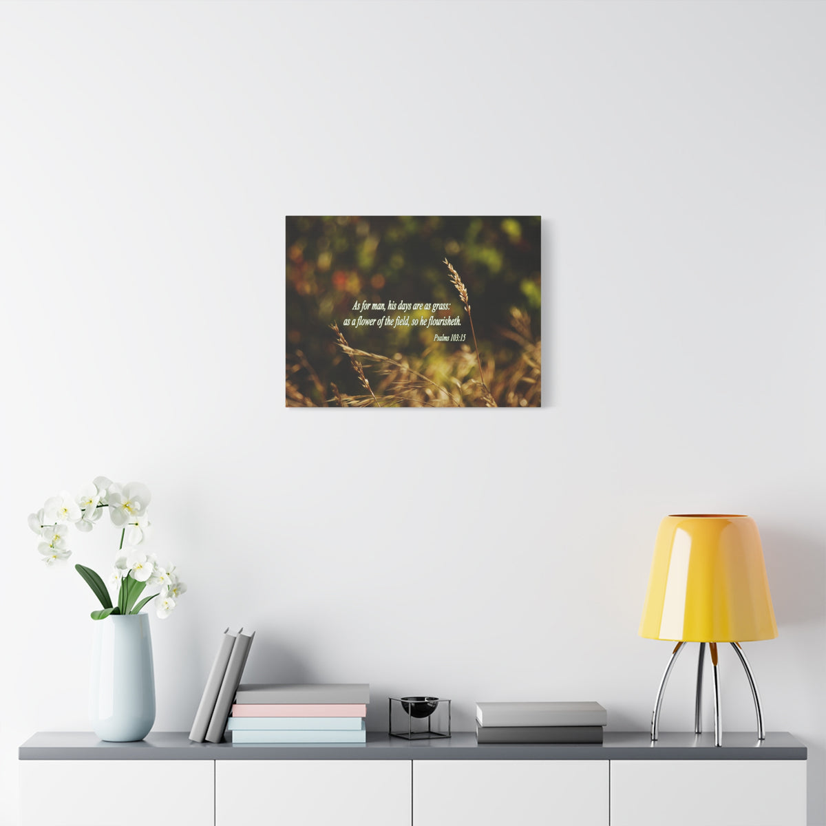 Scripture Walls Flower Of The Field Psalms 103:15 Bible Verse Canvas Christian Wall Art Bible Verse Print Ready To Hang-Express Your Love Gifts