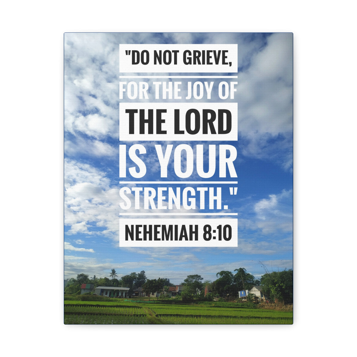 Scripture Canvas The Joy Of The Lord Nehemiah 8:10 Christian Wall Art Bible Verse Print Ready to Hang-Express Your Love Gifts